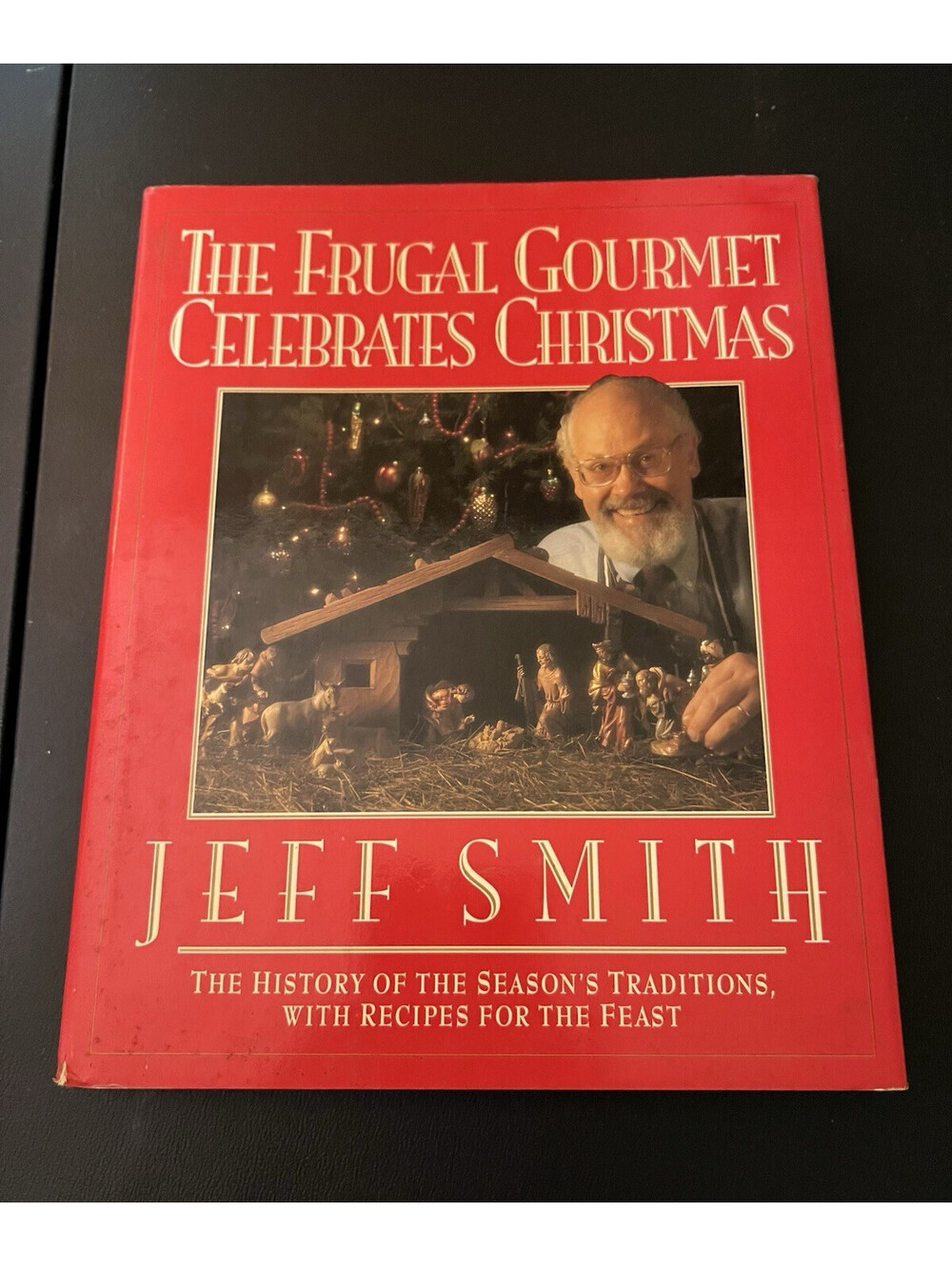 Vintage 1991 The Frugal Gourmet Celebrates Christmas Jeff Smith Hardcover